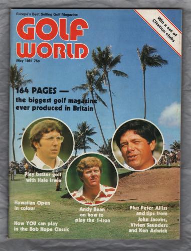 Golf World - Vol.20 No.5 - May 1981 - `Play Better Golf With Hale Irwin` - Golf World Limited