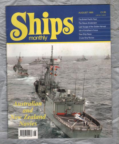 Ships Monthly - August 1995 - Vol 30 - No.8 - `Australian and New Zealand Navies` - Waterway Productions Limited