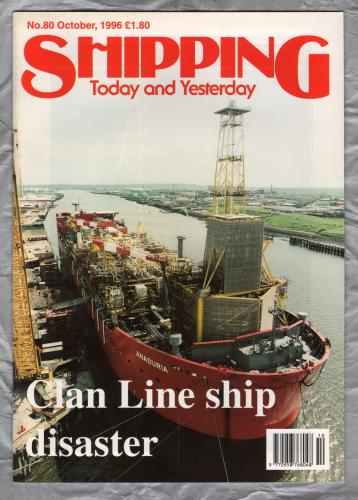 Shipping - Today and Yesterday - October 1996 - No.80 - `Clan Line Ship Disaster` - HPC Publishing