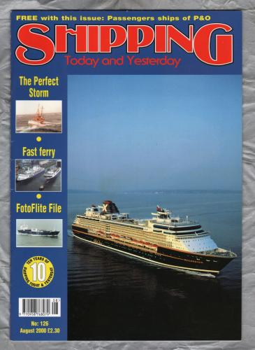 Shipping - Today and Yesterday - August 2000 - No.126 - `The Perfect Storm` - HPC Publishing