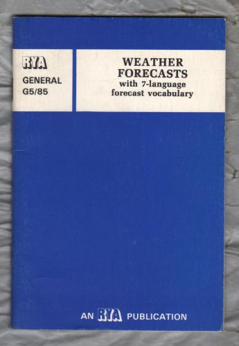 RYA / Royal Yachting Association - Weather Forecasts - General G5/85 - 1985 - Booklet