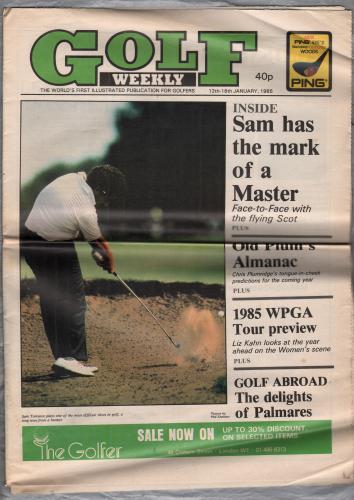 Golf Weekly - January 12-18th 1985 - `Sam Has The Mark Of A Master` - Published by Harmsworth Press