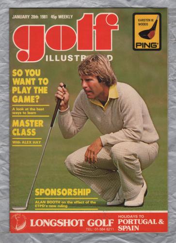 Golf Illustrated - Vol.194 No.3807 - January 28th 1981 - `So You Want To Play The Game?` - Published By Harmsworth Press
