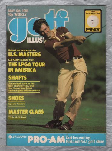 Golf Illustrated - Vol.194 No.3821 - May 6th 1981 - `The LPGA Tour In America` - Published By Harmsworth Press
