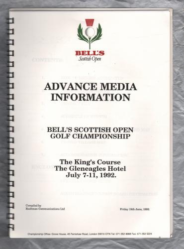 Bell`s Scottish Open Golf Championship - `ADVANCE MEDIA INFORMATION` - Gleneagles - July 7-11th 1992 - Compiled by Rushman Communications