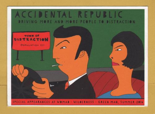`Accidental Republic - Driving More and More People to Distraction`- Postally Unused - Accidental Republic Postcard.