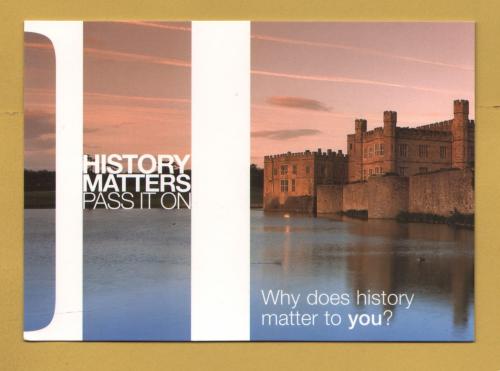 `History Matters, Pass It On - Why Does History Matter to You?`- Postally Unused - History Matters Postcard.