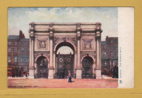 `London - `London, The Marble Arch` - Oilette - 7422` - Postally Unused - Raphael Tuck & Sons Postcard.