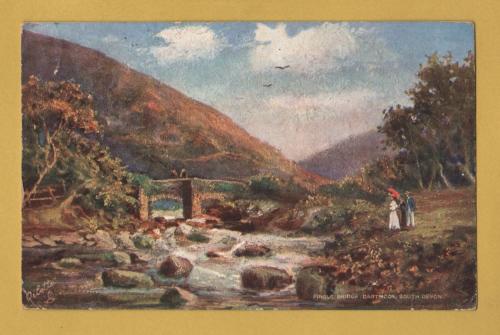 `Picturesque Counties South Devon - `Fingle Bridge, Dartmoor, South Devon` - Oilette - 7279` - Postally Used-1906 - Raphael Tuck & Sons Postcard.