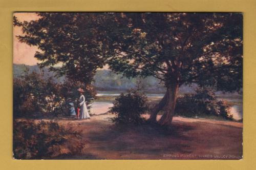 `Epping Forest - `Epping Forest, Wakes Valley Pond` - Oilette - 7399` - Postally Unused - Raphael Tuck & Sons Postcard.