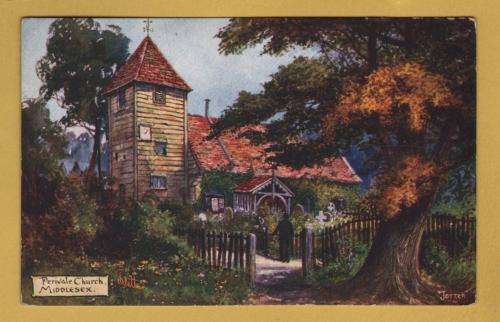 `Picturesque Counties Middlesex Series l - `Perivale Church, Middlesex` - Oilette - 7127` - Postally Unused - Raphael Tuck & Sons Postcard.