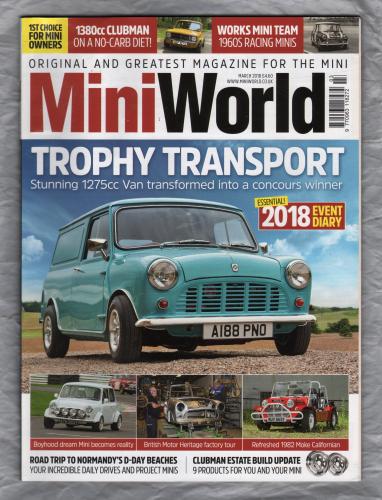 Mini World Magazine - March 2018 - `Trophy Transport` - Published by Kelsey Media