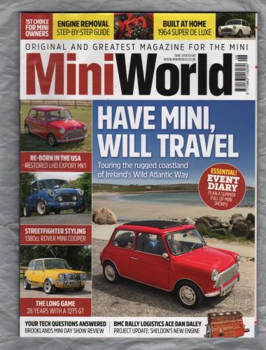 Mini World Magazine - June 2018 - `Have Mini,Will Travel` - Published by Kelsey Media