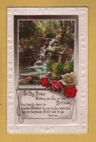 `To My Sister Wishing You Joy On Your Birthday` - Postally Unused (although message written to rear) - Producer Unknown Postcard.