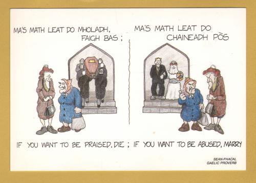 `Ma`s Math Leat Do Mholadh Faigh Bas - Ma`s Math Leat Do Chaineadh Po`s - Gaelic Proverb` - Postally Unused - Town Hall, Isle of Lewis Postcard