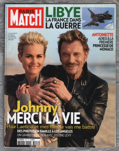 Paris Match (French Language) - 24th/30th March 2011 - Number 3227 - `Johnny Merci La Vie...` - Published by Hatchette Filipacchi Associes