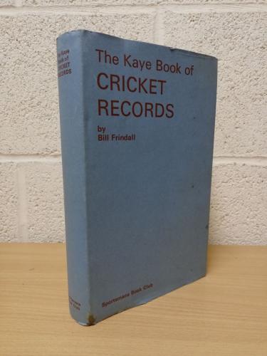 `The Kaye Book Of Cricket Records` - Bill Frindall - Hardback with Dust Jacket - Kaye & Ward/Sportsman Book Club - 1968