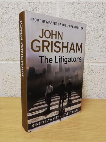 `The Litigators` - John Grisham - First UK Edition - First Print - Hardback - Hodder & Stoughton - 2011