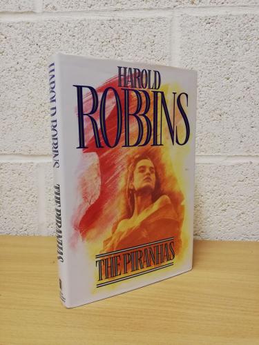 `The Piranhas` by Harold Robbins - First U.K Edition - First Print - Hardback -  New English Library - 1991
