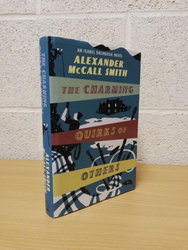 `The Charming Quirks of Others` by Alexander McCall Smith - First U.K Edition - First Print - Hardback - Little, Brown - 2010