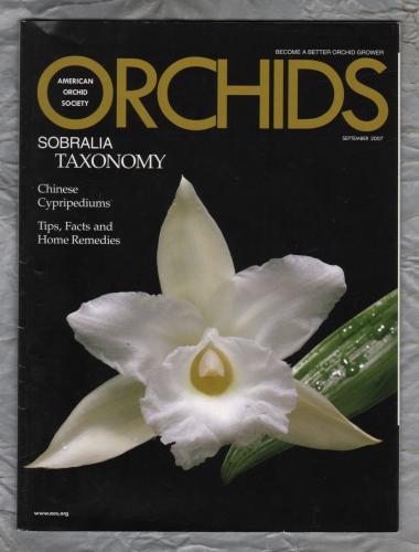 ORCHIDS - September 2007 - Vol.76 No.9 - `SOBRALIA TAXONOMY` - American Orchid Society