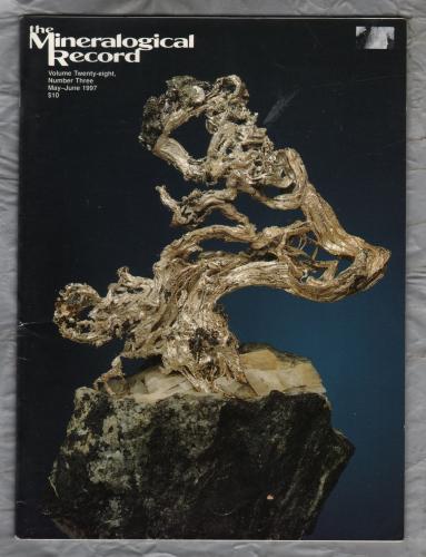 The Mineralogical Record - May/June 1997 - Vol.28 No.3 - `A Guide to the Mineral Localities of the Northern Areas, Pakistan` - Mineralogical Record Inc.