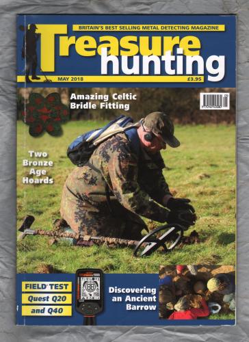 Treasure Hunting Magazine - May 2018 - `Two Bronze Age Hoards` - Greenlight Publishing