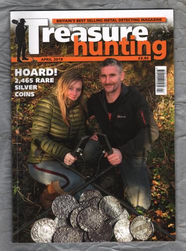 Treasure Hunting Magazine - April 2019 - `HOARD! 2,465 Rare Silver Coins` - Greenlight Publishing