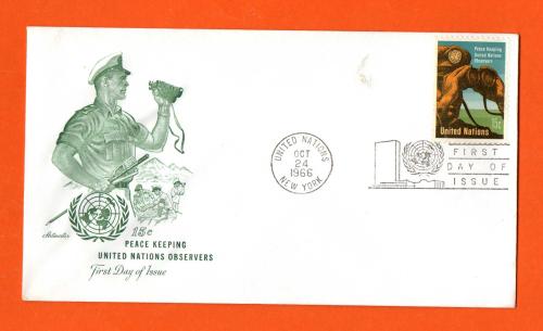 15c Peace Keeping United Nations Observers Cover - FDC - `United Nations Oct 24 1966 New York` - Postmark - `First day Of Issue`