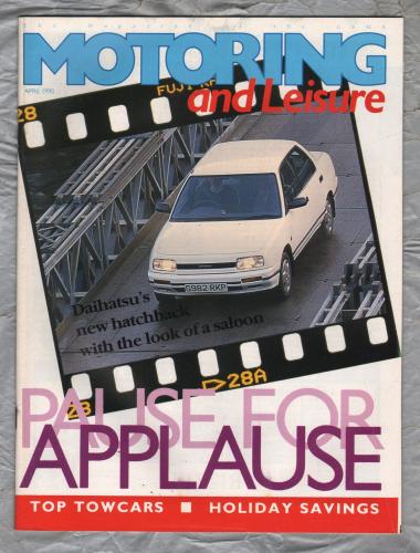 Motoring & Leisure - April 1990 - `East Anglian Autos` - Civil Service Motoring Association Ltd