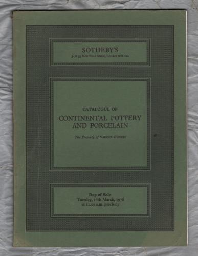 Sotheby`s Auction Catalogue - `Continental Pottery and Porcelain` - London - Tuesday 16th March 1976