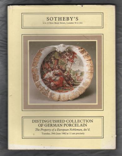 Sotheby`s Auction Catalogue - `Distinguished Collection of German Porcelain` - London - Tuesday 29th June 1982