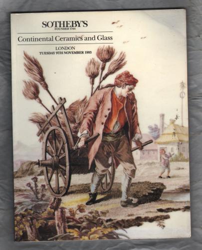 Sotheby`s Auction Catalogue - `Continental Ceramics and Glass` - London - Tuesday 9th November 1993
