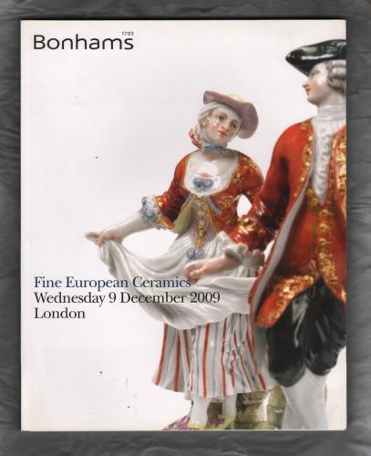 Bonhams - Auction Catalogue - `Fine European Ceramics` - London - Wednesday 9th December 2009