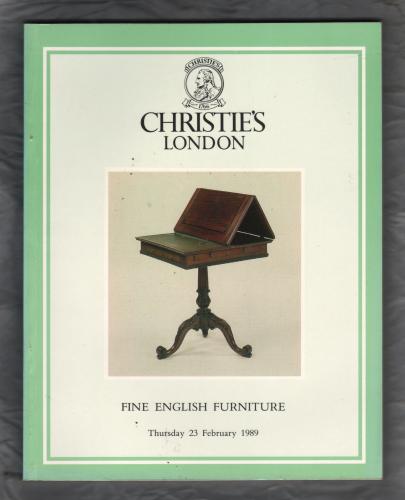 Christie`s Auction Catalogue - `Fine English Furniture` - London - Thursday 23rd February 1989