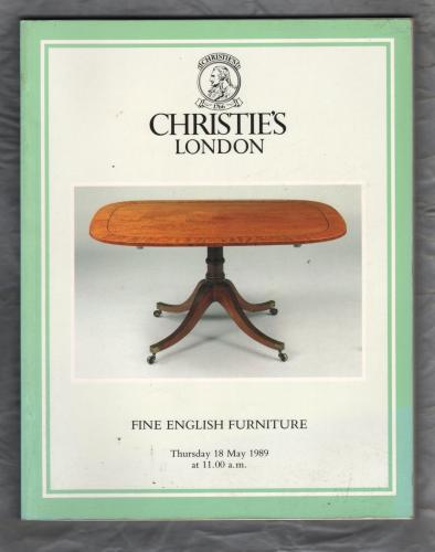 Christie`s Auction Catalogue - `Fine English Furniture` - London - Thursday 18th May 1989