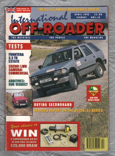 International Off-Roader - April 1993 - `...The Vauxhall Frontera 2.3TD.Full Test....` - Published by Milebrook Ltd