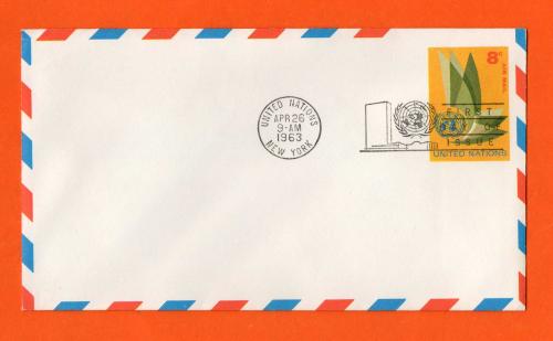 Pre-Printed Airmail Envelope - FDI - 26th April 1963 - `United Nations - New York` - Postmark - 8 Cent Pre-Printed Stamp
