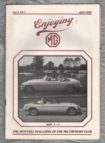 Enjoying MG - Vol.2 No.7 - July 1982 - `The MG TC and Me` - Published by MG Owners Club