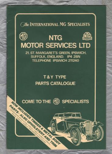 NTG Motor Services Ltd - T&Y Type Parts Catalogue - `The International MG Specialists` - September 1981