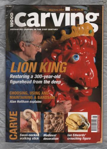 Wood Carving Magazine - Issue 78 - May/June 2004 - `Lion King` - GMC Publications