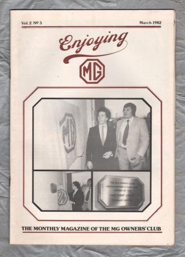 Enjoying MG - Vol.2 No.3 - March 1982 - `MGB Midget Rebuild` - Published by MG Owners Club