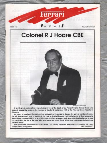 Ferrari News - Issue No.15 - October 1989 - `Colonel R J Hoare CBE` - Published by Medialine Communications