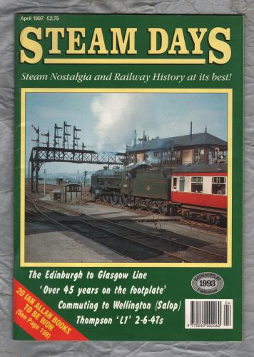 Steam Days - No.92 - April 1997 - `A Visit to Swindon Works` - Redgauntlet Publication