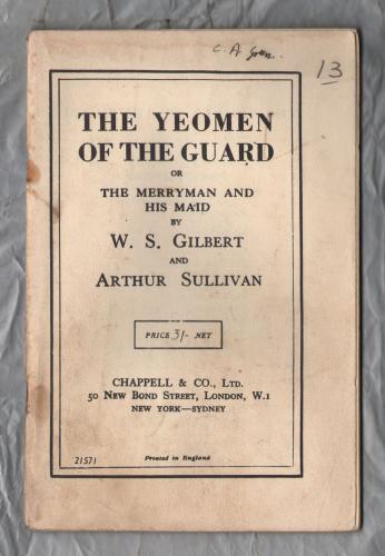 The Yeoman of the Guard or The Merryman and His Maid by W.S Gilbert and Arthur Sullivan - `Vocal Score Book` - Chappell & Co.