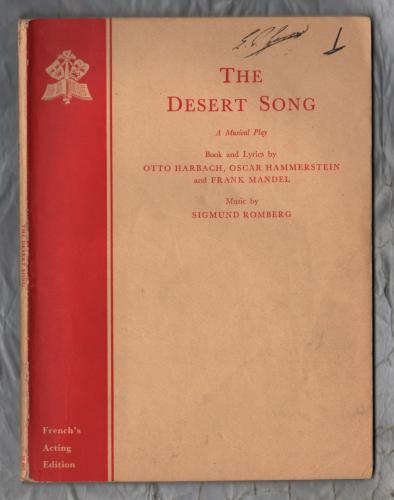 The Desert Song - A Musical Play -  Book and Lyrics by Otto Harbach, Oscar Hammerstein and Frank Mandel...` - `Vocal Score Book` - 1932 - Samuel French