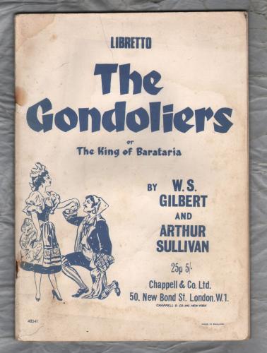 The Gondoliers or The King of Barataria by W.S Gilbert and Arthur Sullivan - `Vocal Score Book` - c1972 - Chappell & Co.