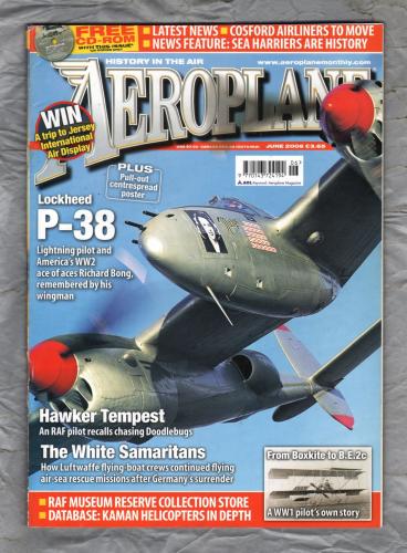 Aeroplane Magazine - Vol.34 No.6 Issue No.398 - June 2006 - `The Kaman Helicopters` - IPC Media Ltd