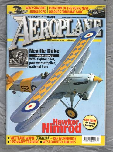 Aeroplane Magazine - Vol.35 No.7 Issue No.411 - July 2007 - `The Westland Wapiti` - IPC Media Ltd