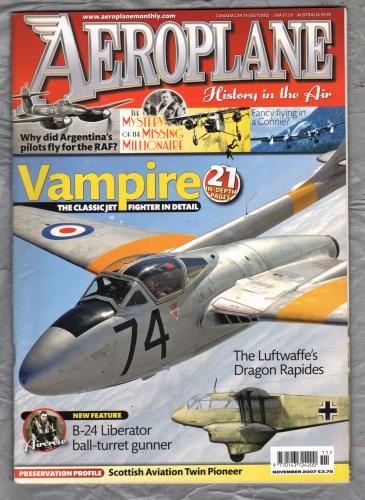 Aeroplane Magazine - Vol.35 No.11 Issue No.415 - November 2007 - `The de Havilland Vampire` - IPC Media Ltd